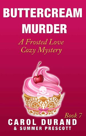 [Frosted Love Cozy Mystery 07] • Buttercream Murder